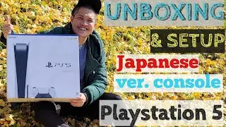 PS5 Unboxing and Setup - Japanese Version Console | Backwards Compatibility PS4 FF7 & PS5 GameTest