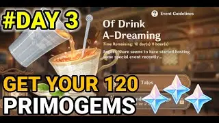 Of Drink A Dreaming Day 3 Event Guide - Genshin Impact