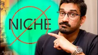 Don't Find a Niche - BEST ADVICE EVER!