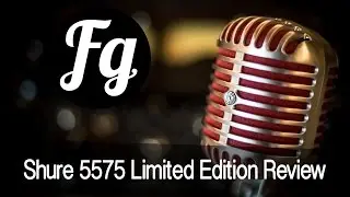 Shure 5575 Limited Edition Microphone Review