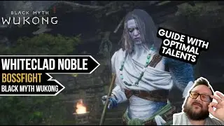 How To Beat Whiteclad Noble - Boss Guide (Optimal Talents) | Black Myth Wukong