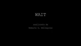 #CORTO| Wait | Roberto G. Pellegrino