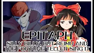 Epitaph - Silly Billy [Touhou Vocal Mix] / but Reimu and the Fortune Teller sing it - FNF Covers