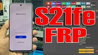 Samsung Galaxy S21fe Frp Bypass Unlock Tool