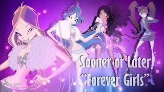 {re} [Forever Girls] Ana Maria, Emma, Hayden & Martina - Sooner or Later [request]