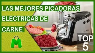 🔴 LAS 5 MEJORES PICADORAS ELECTRICAS DE CARNE BARATAS [Calidad/Precio]