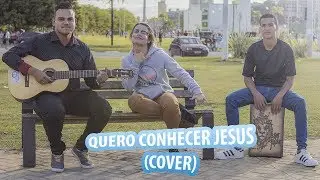 Alessandro Vilas Boas - Quero Conhecer Jesus | Cover