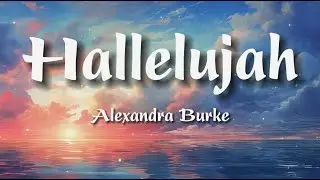 Alexandra Burke - Hallelujah (Lyrics)