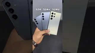 Galaxy S24, S24 Plus & S24 Ultra