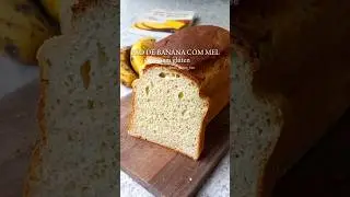 PÃO DE BANANA COM MEL sem glúten #glutenfree #pãocaseiro #semlactose