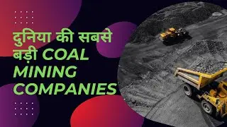 Biggest Coal Mining Companies in the World in 2024 by Market Cap
