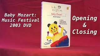Opening & Closing to Baby Mozart: Music Festival 2003 DVD