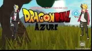 How To Make Boruto Shiki (Dragon Ball Azure)