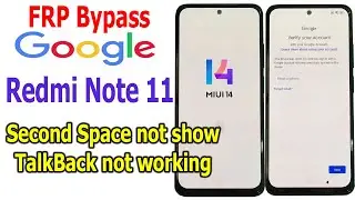FRP Bypass Google account lock Redmi Note 11 MIUI 14, android 13, not show Second Space