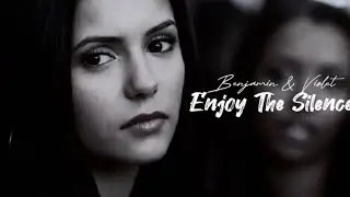 Violet + Benjamin || Enjoy The Silence