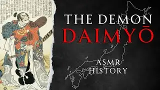 Japan's Great Unifier | Oda Nobunaga | ASMR History Learning