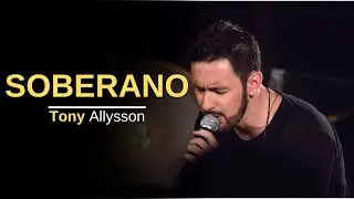 SOBERANO - TONY ALLYSON - LIVE SESSION