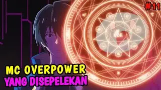 KETIKA MC UTAMA DIREMEHKAN TERNYATA SANGAT OVERPOWER | ALUR CERITA ANIME TENSEI KENJA NO ISEKAI LIFE