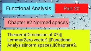 Theorem (Dimension of X*) || Lemma (Zero vector) || #functionalanalysis #maths #dualspace