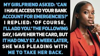 My Girlfriend Asked: 'Can I Have Access To Your Bank Account For Emergencies?' I Replied…