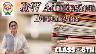 JNV Admission Documents Required  | CLASS-6th JNVST 2021