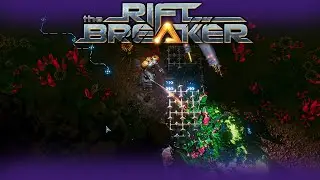 ЭТОТ РЕГИОН ИЗДЕВАЕТСЯ НАДО МНОЙ - The Riftbreaker #5