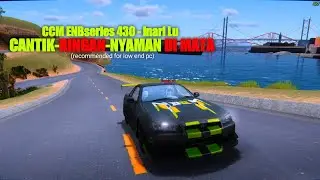 GILA INI ENB!!!😱😱 CANTIK BANGET | CCM ENBseries 430 - lnari Lu