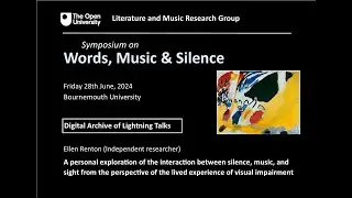 Words, Music and Silence Digital Lightning Talk: Ellen Renton