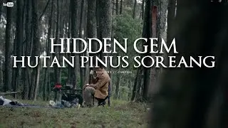 HUTAN PINUS SOREANG TEMPAT ASIK UNTUK KEMPING KELUARGA ( ASMR FAMILYCAMP )