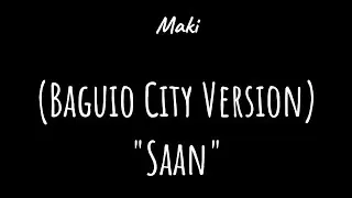 Saan? - Maki (Baguio City Version)