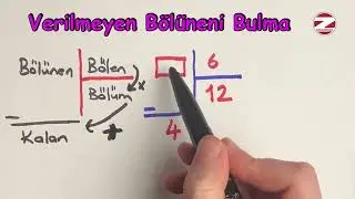 3. Sınıf Bölme İşleminde Verilmeyen Bölüneni Bulma