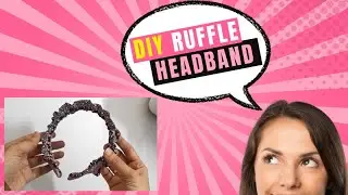 How to make a Ruffle Headband | Waste Fabric Ideas