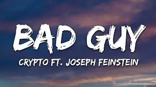 Crypto - bad guy (Lyrics)