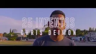 Chris Deimon - 25 Intentos (Videoclip Oficial)