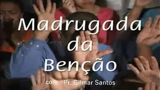 Pr. Gilmar Santos | 