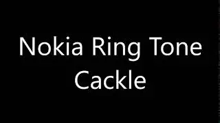 Nokia ringtone - Cackle