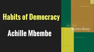 Habits of Democracy: Achille Mbembe