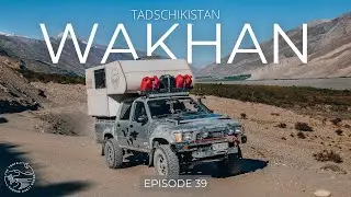WAKHAN VALLEY traveling with our Toyota Hilux along the afghan border I PAMIR HIGHWAY #overlanding