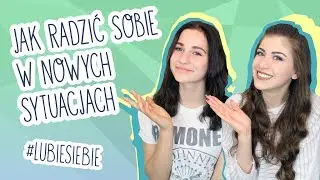 ⭐️ Nowa JA: jak radzić sobie w nowych sytuacjach ⭐️ || ALEX MANDOSTYLE || #LUBIESIEBIE 3