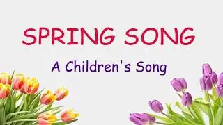♫ Spring Song ♫  Easy Children's Song