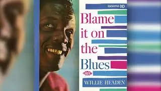 Willie Headen - Turn the HI-FI Down (Official Audio)