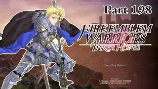 Let's play Fire Emblem Warriors 3 Hopes #198 - Help, everything is on fire!!