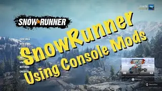 SnowRunner - Using Console Mods
