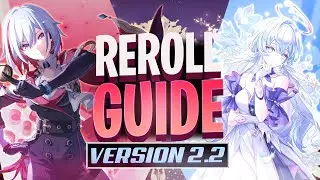 Reroll Guide - Honkai Star Rail 2.2