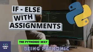 Python: How to Write if-else with Assignment Ternary Operator in a Pythonic Way