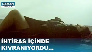 Şehvet Nöbetleri İçinde, Çığlıklar Atıyordu! - Gizli Duygular