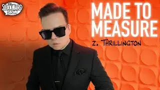 Z. Thrillington - MADE TO MEASURE (official video) #theSeanWardShow