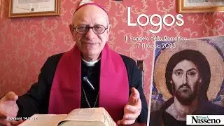 LOGOS il Vangelo della Domenica - 7 maggio 2023