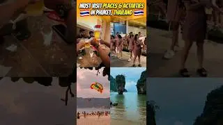 Must Visit places in phuket, Thailand | Activities 