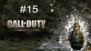 Call of Duty World at War Прохождение Часть 15 - Крах [Финал]